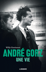 couverture du livre ANDRE GORZ, UNE VIE