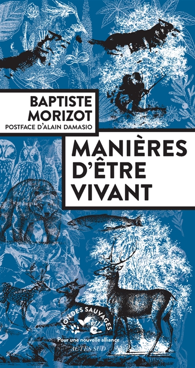 couverture du livre MANIERES D-ETRE VIVANT - ENQUETES SUR LA VIE A TRAVERS NOUS