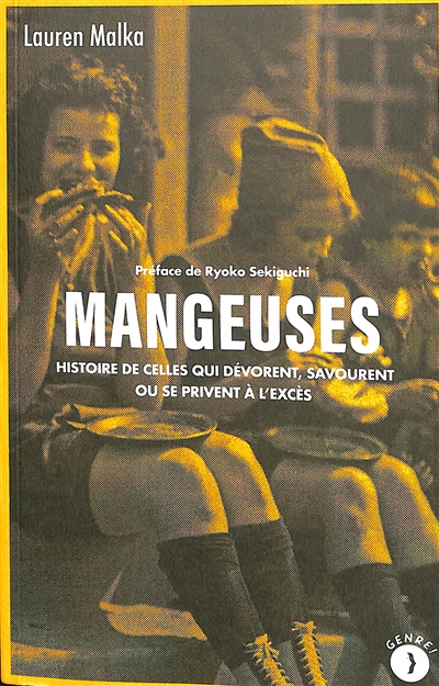 couverture du livre MANGEUSES - HISTOIRE DE CELLES QUI DEVORENT, SAVOURENT OU SE