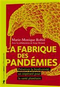 couverture du livre LA FABRIQUE DES PANDEMIES - PRESERVER LA BIODIVERSITE, UN IMPERATIF POUR LA SANTE PLANETAIRE