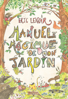 Manuel magique de mon jardin