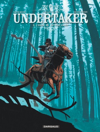couverture du livre UNDERTAKER T03 L'OGRE DE SUTTER CAMP