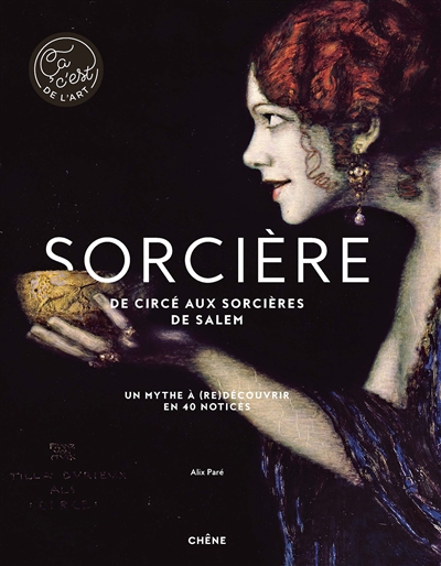 couverture du livre LES SORCIERES - CA, C-EST DE L-ART - DE CIRCE A SALOME