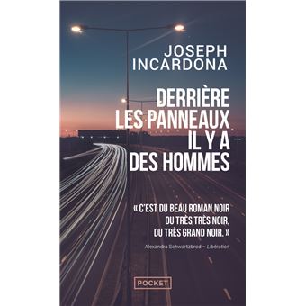 Derrière les panneaux, il y a des hommes