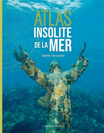 couverture du livre ATLAS INSOLITE DE LA MER