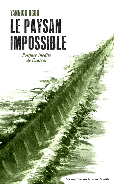 couverture du livre LE PAYSAN IMPOSSIBLE (NED 2023) - NOUVELLE EDITION AUGMENTEE